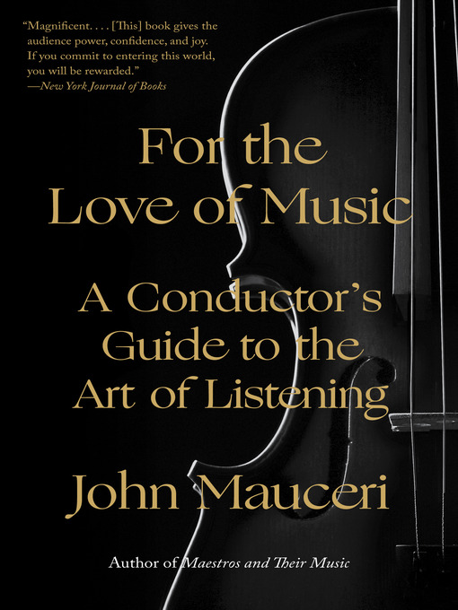 Title details for For the Love of Music by John Mauceri - Wait list